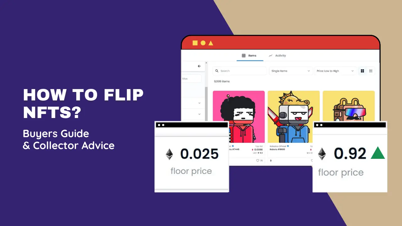 How to Flip NFTs Using Profitable Flipping Methods